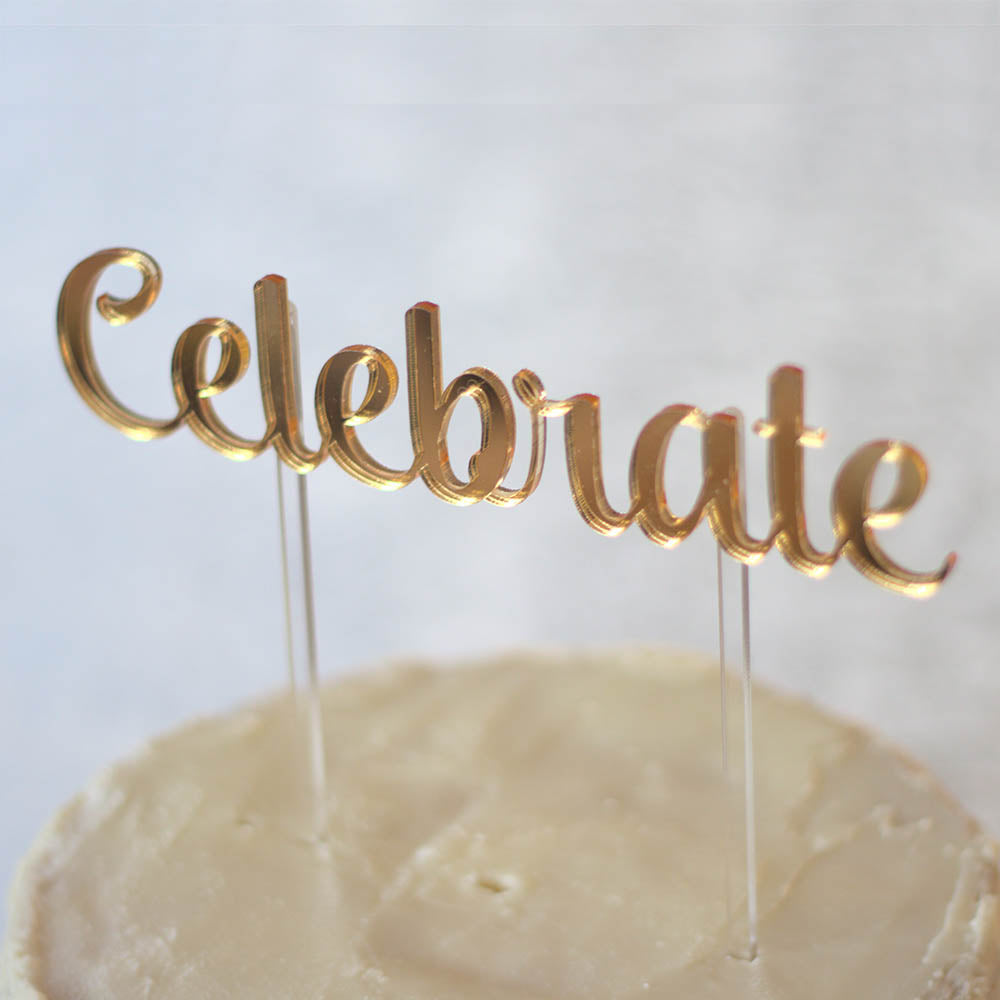 Celebrate' Cake Topper